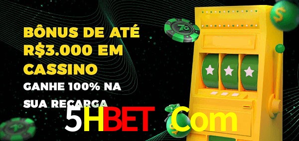 5Hbet Com melhor bônus de depósito